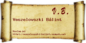 Veszelovszki Bálint névjegykártya
